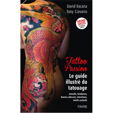 Tattoo Passion II - Le guide illustré du tatouage