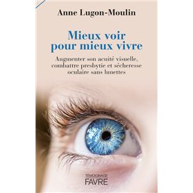 Mieux voir pour mieux vivre