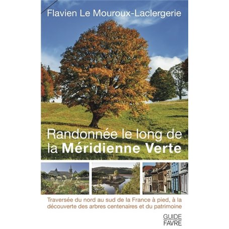 Randonnée le long de la Méridienne Verte