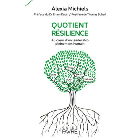 Quotient résilience - Au coeur d'un leadership pleinement humain