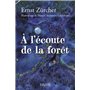À l'écoute de la forêt