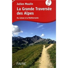 La grande traversée des Alpes