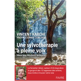 Une sylvothérapie à pleine voix - Vibrer avec les chants de la forêt