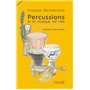 Percussions et la musique est née - Une histoire de percussions