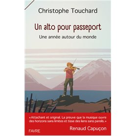 Un alto pour passeport - Une année autour du monde