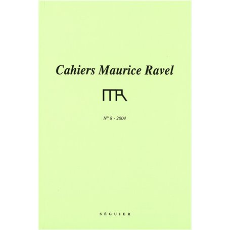 Cahiers Maurice Ravel - numéro 8 2004