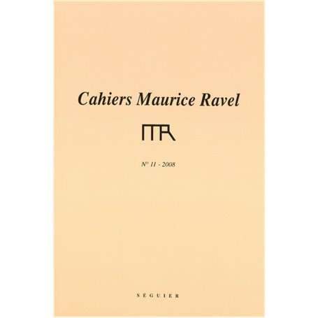 CAHIERS MAURICE RAVEL - numéro 11 2008