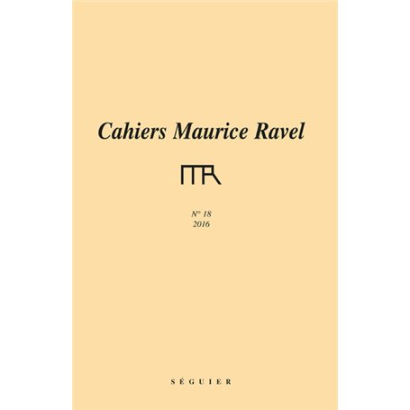 Cahiers Maurice Ravel - numéro 18 2016