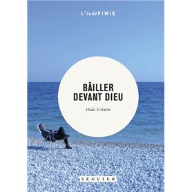 Bâiller devant Dieu