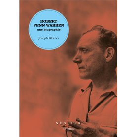 Robert Penn Warren, une biographie