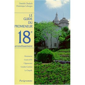 Le guide du promeneur 18ème arrondissement