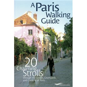 Paris walking guide - 20 charming strolls