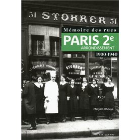 Mémoire des rues - Paris 2e arrondissement (1900-1940)
