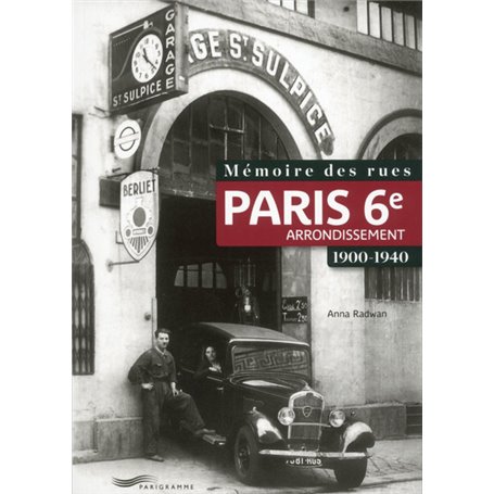 Mémoire des rues - Paris 6e arrondissement (1900-1940)