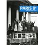 Mémoire des rues - Paris 8E arrondissement (1900-1940)