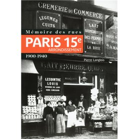 Mémoire des rues - Paris 15e arrondissement (1900-1940)