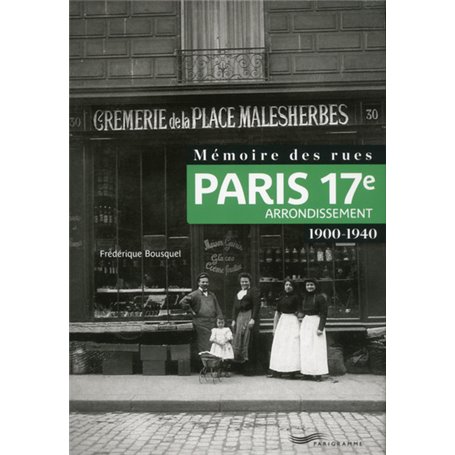 Mémoire des rues - Paris 17e arrondissement (1900-1940)