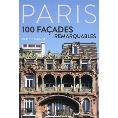 Paris - 100 façades remarquables