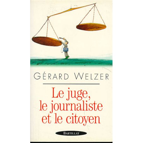 Le juge journaliste et citoyen