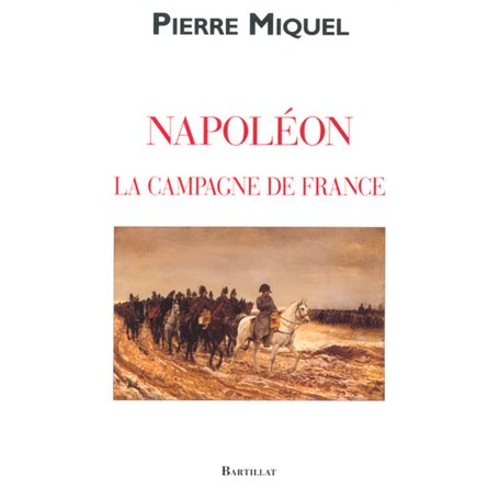 Napoléon la campagne de Napoléon