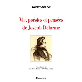 Vie, poésies et pensées de Joseph Delorme