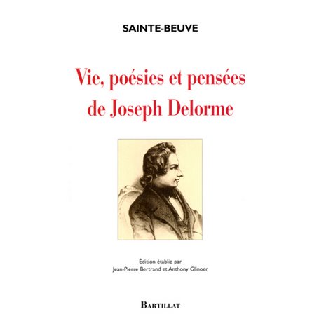 Vie, poésies et pensées de Joseph Delorme