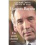 François Bayrou un autre chemin