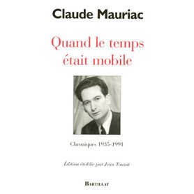 Quand le temps était mobile