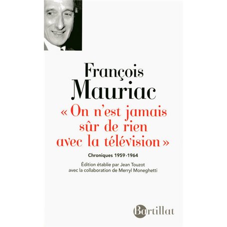 On n'est jamais sur de rien avec la télévision chroniques 1959-1964