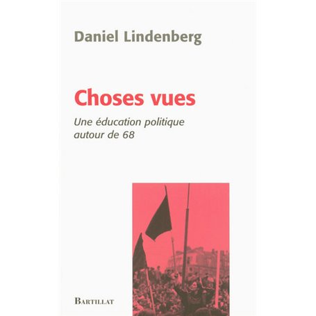 Choses vues une éducation politique autour de 68