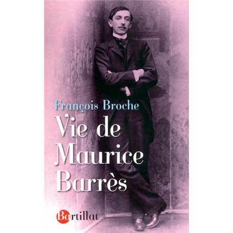 Vie de Maurice Barrès