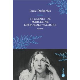 Le Carnet de Marceline Desbordes-Valmore