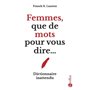 Femmes, que de mots pour vous dire...