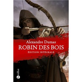 Robin des bois - Edition intégrale