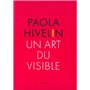 Paola Hivelin. Un art du visible