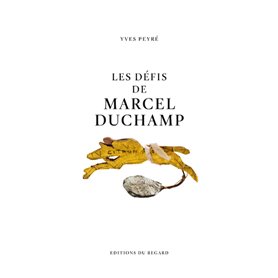 Les défis de Marcel Duchamp