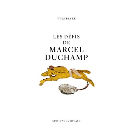 Les défis de Marcel Duchamp