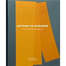 Antoine de Margerie: Les horizons sensibles