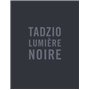 Tadzio lumière noire