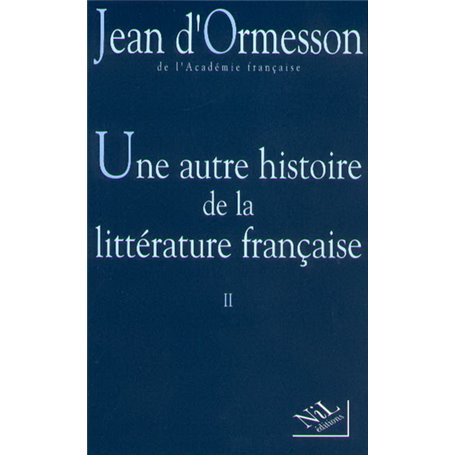 Une autre histoire de la littérature française - tome 2