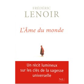 L'Âme du monde - Les sept clés de la sagesse