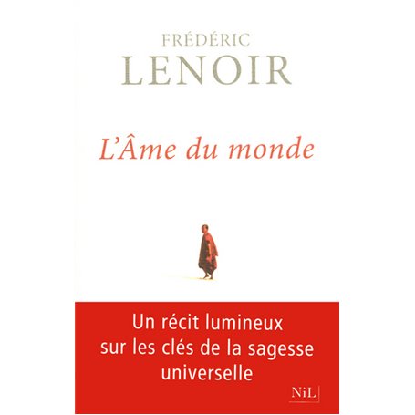 L'Âme du monde - Les sept clés de la sagesse