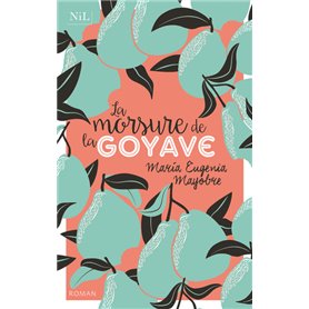 La Morsure de la goyave