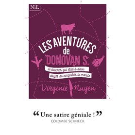 Les aventures de Donovan S., le boucher qui était à deux doigts de conquérir le monde