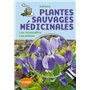 Plantes sauvages médicinales - Les reconnaître, les utiliser