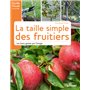 La taille simple des fruitiers - Les bons gestes par l'image