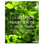 Les arbres nourriciers et médicinaux