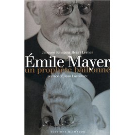 Emile Mayer: un prophète bâillonné