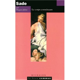 Sade: Le corps constituant