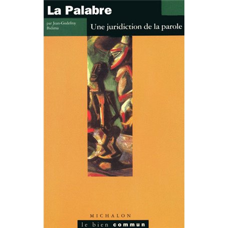 La Palabre: Une juridiction de la parole